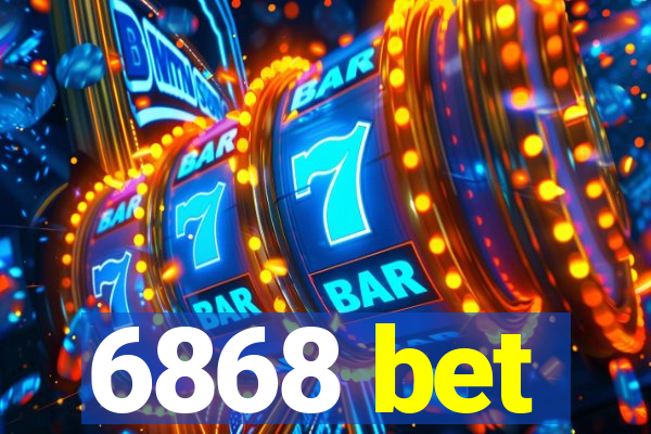 6868 bet